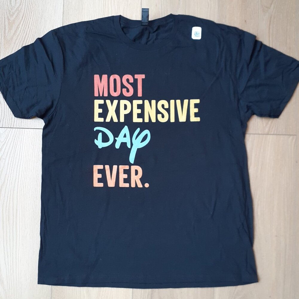 New XL Most Expensive Day Ever Disney Vacation Black T-Shirt